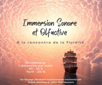 Immersion sonore et olfactive